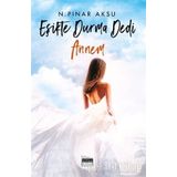 Eşikte Durma Dedi Annem Necla Pınar Aksu Siyah Beyaz Yayınları