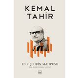 Esir Şehrin Mahpusu - Kemal Tahir