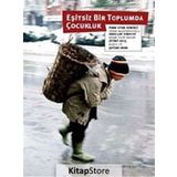 EŞİTSİZ BIR TOPLUMDA ÇOCUKLUK - KOLEKTIF