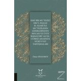 Eski Bir Mu'Tezili Ebu'l-Hasan El-Eş'Ari İle Mu'Tezilenin Liderlerinden Hocası ve Üvey Babası Ebu Ali El-Cübbai Arasında Nübüvvet Tartışmaları - Ömer Fidanboy