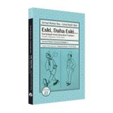Eski Daha Eski Karşılaştırmalı İstanbul Yazıları Dünden Bugünden 1943-1944 - Büyüyen Ay Yayınları