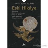 Eski Hikaye - Fatma Berna Yıldırım