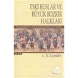 Eski Ruslar ve Büyük Bozkır Halkları - 2. Cilt - Lev Nikolayeviç