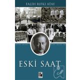 Eski Saat-Falih Rıfkı Atay-Pozitif Yayınları
