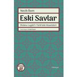 Eski Savlar: Divanu Lugati't-Türk’teki Atasözleri - Necib Asım