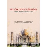 Eski Türk Edebiyatı Şiirlerinde Hind-Hindu-Hindustan - Mustafa Sarper Alap