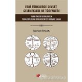Eski Türklerde Devlet Gelenekleri Ve Törenleri Kürşat Koçak