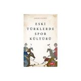 Eski Türklerde Spor Kültürü - Onur Yıldız