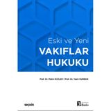 Eski Ve Yeni Vakıflar Hukuku