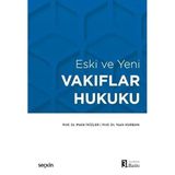 Eski Ve Yeni Vakıflar Hukuku