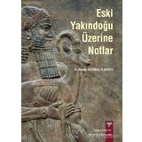 Eski Yakındoğu Üzerine Notlar - H. Hande Duymuş Florioti