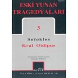 ESKI YUNAN TRAGEDYALARI 3 KRAL OIDIPUS - SOFOKLES