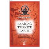 Eskiçağ Türkiye Tarihi - Ekrem Memiş