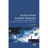 Eskiyeni Yayınları Teorik Felsefe Analitik Düşünme - Felsefe Tarihi Bir Kuramlar Ansiklopedisi Mi?