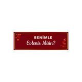eslem bijuteri Benimle Evlenir Misin Afişi 200x70 cm - Evlilik Teklifi Branda Pankartı - Özel Tasarım Dekor