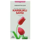 Eşler Arasında Karşılıklı Saygı - Sadettin Uçar