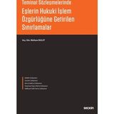 Eşlerin Hukuki İşlem Özgürlüğüne Getirilen Sınırlamalar - Meltem Bulut