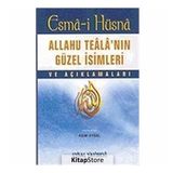 Esma-i Hüsna - Allahu Teala’nın Güzel İsimleri ve Açıklamaları - Asım Uysal
