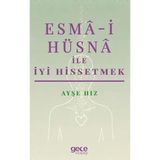 Esma-i Hüsna ile İyi Hissetmek
