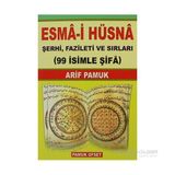 ESMA-I HÜSNA ŞERHI, FAZILETI VE SIRLARI (99 İSIMLE ŞIFA) (DUA-001) - ARIF PAMUK