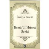 Esmaül Hüsna Şerhi - İmam-ı Gazali