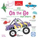 Esmera Iki Dilli: Ingilizce-Türkçe 100 Fırst Words – On The Go / Ingilizce Ilk 100 Kelimem – Hayd - 1 Adet