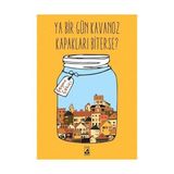 Esmo Home Ya Bir Gün Kavanoz Kapakları Biterse? - Option-1