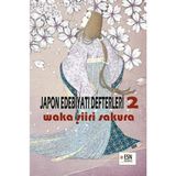 ESN Akademi Japon Edebiyatı Defterleri 2 - Waka Şiiri Sakura