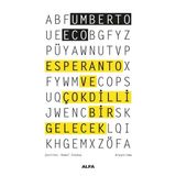 Esperanto ve Çokdilli Bir Gelecek - Umberto Eco