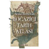 Esranın Dünyası Boğaziçi'nin Tarih Atlası