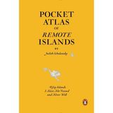 Esranın Dünyası Pocket Atlas Of Remote Islands: Fifty Islands I Have Not Visited And Never Will