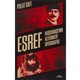 Eşref - Kuşçubaşı'nın Alternatif Biyografisi Kuşçubaşı’nın Alternatif Biyografisi
