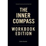 Essential Concepts and Action Steps from The Inner Compass Workbook Edition: Practical Tools for Lawrence Yeo's Teachings