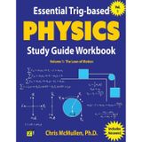 Essential Trig-based Physics Study Guide Workbook: The Laws of Motion: 1