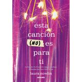 Esta canción (no) es para ti / This Song Is (Not) for You