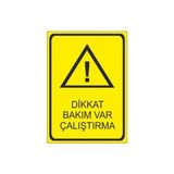Este Uyarı Levhaları Dikkat Bakım Var Çalıştırma 25x35 cm Uyarı Levhası