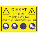 Este Uyarı Levhaları Dikkat Tehlike Yüksek Voltaj Koruyucu Malzemeni Kullan 25x35 cm Uyarı Levhası