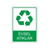 Este Uyarı Levhaları Evsel Atıklar 25x35 cm Uyarı Levhası