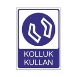 Este Uyarı Levhaları Kolluk Kullan 25x35 cm Uyarı Levhası