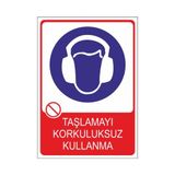 Este Uyarı Levhaları Kulak Koruyucusuz Çalışma 25x35 cm Uyarı Levhası