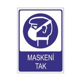 Este Uyarı Levhaları Maskeni Tak 25x35 cm Uyarı Levhası