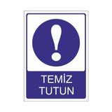 Este Uyarı Levhaları Sağlık Nedenleri İle Bu Alanı Temiz Tutun 25x35 cm Uyarı Levhası