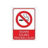 Este Uyarı Levhaları Sigara İçilmez Tehlikeli Alan 25x35 cm Uyarı Levhası