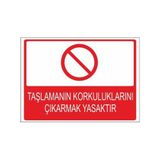 Este Uyarı Levhaları Taşlamanın Korkuluklarını Çıkarmak Yasaktır 25x35 cm Uyarı Levhası