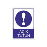 Este Uyarı Levhaları Tehlike Acık Tutun 25x35 cm Uyarı Levhası