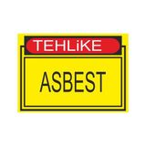 Este Uyarı Levhaları Tehlike Asbest 25x35 cm Uyarı Levhası