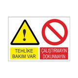 Este Uyarı Levhaları Tehlike Bakım Var Çalıştırmayın Dokunmayın 25x35 cm Uyarı Levhası