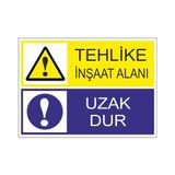 Este Uyarı Levhaları Tehlike İnşaat Alanı Uzak Dur 25x35 cm Uyarı Levhası