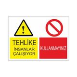 Este Uyarı Levhaları Tehlike İnsanlar Çalışıyor Kullanmayınız 25x35 cm Uyarı Levhası