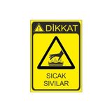 Este Uyarı Levhaları Tehlike Sıcak Sıvılar 25x35 cm Uyarı Levhası